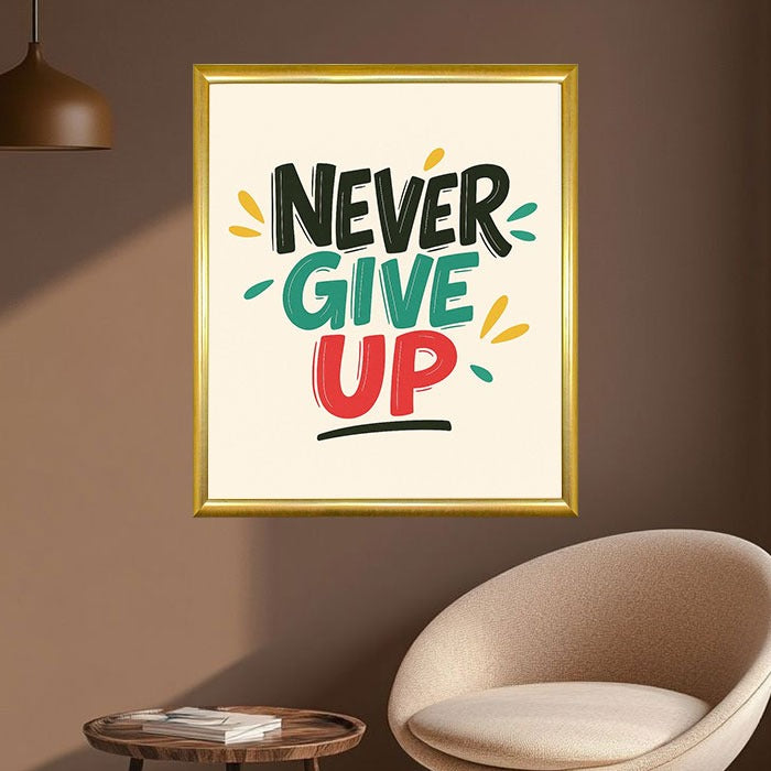 Never Give Up Quote Frame